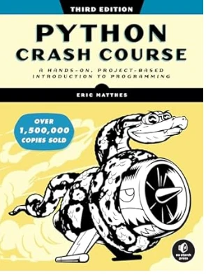 Python Crash Course, 3rd Edition: A Hands-On, Project-Based Introduction to Prog
